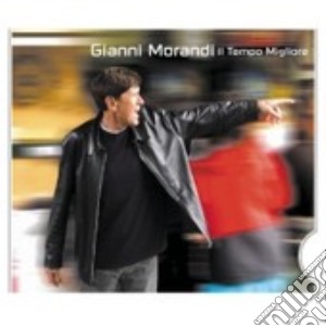 Gianni Morandi - Il Tempo Migliore (Digipack) cd musicale di Gianni Morandi