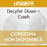Decyfer Down - Crash cd