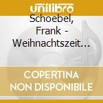 Schoebel, Frank - Weihnachtszeit Mit Frank cd
