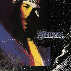 Santana - Spirits Dancing In The Flesh cd musicale di Santana