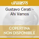 Gustavo Cerati - Ahi Vamos cd