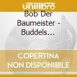 Bob Der Baumeister - Buddels Lehmhutte cd