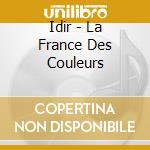 Idir - La France Des Couleurs cd