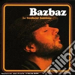 Bazbaz - Le Bonheur Fantome cd