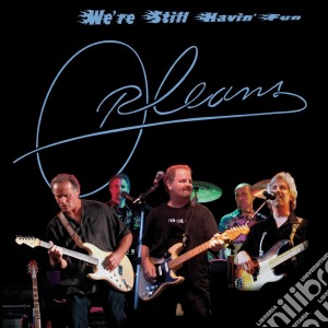 Orleans - We're Still Havin Fun cd musicale di Orleans