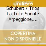 Schubert / Trios La Tuite Sonate Arpeggione, Notturno - Immerseel, Beths, L'Archibudelli, Bylsma cd