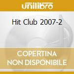 Hit Club 2007-2 cd