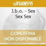 J.b.o. - Sex Sex Sex cd musicale di J.b.o.