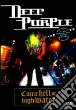 (Music Dvd) Deep Purple - Come Hell Or High Water cd