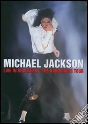 (Music Dvd) Michael Jackson - Live In Bucharest - The Dangerous Tour (Visual Milestones) cd musicale di Andrew Morahan