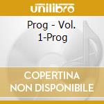 Prog - Vol. 1-Prog cd