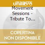Movement Sessions - Tribute To Knostantinos Vita cd