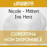 Nicole - Mitten Ins Herz cd