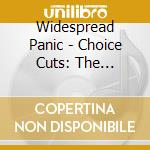 Widespread Panic - Choice Cuts: The Capricorn Years cd