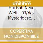 Hui Buh Neue Welt - 03/das Mysterioese Geiste cd