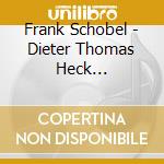Frank Schobel - Dieter Thomas Heck Prasentiert cd musicale di Frank Schobel