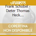 Frank Schobel - Dieter Thomas Heck Prasentiert cd