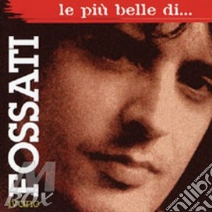 Le Piu' Belle Di...... cd musicale di Ivano Fossati