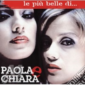 Paola & Chiara - Paola & Chiara cd musicale di PAOLA E CHIARA