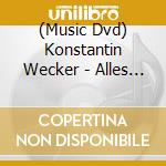 (Music Dvd) Konstantin Wecker - Alles Das & Mehr cd