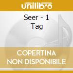 Seer - 1 Tag cd