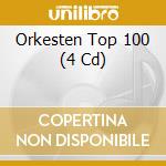 Orkesten Top 100 (4 Cd) cd musicale di Various Artists