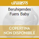 Beruhigendes Fuers Baby cd