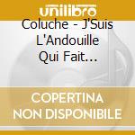 Coluche - J'Suis L'Andouille Qui Fait L'Imbecile (3 Cd) cd
