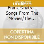 Frank Sinatra - Songs From The Movies/The Song Is You (2 Cd) cd musicale di Frank Sinatra