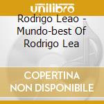 Rodrigo Leao - Mundo-best Of Rodrigo Lea