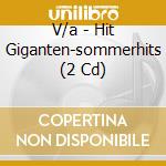 V/a - Hit Giganten-sommerhits (2 Cd) cd