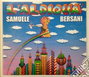 Samuele Bersani - L'Aldiqua' cd musicale di Samuele Bersani