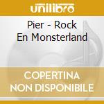 Pier - Rock En Monsterland cd