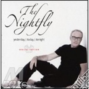 The Nightfly - Yesterday, Today, Tonigh (box 3 Cd) cd musicale di ARTISTI VARI