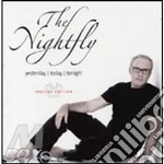 The Nightfly - Yesterday, Today, Tonigh (box 3 Cd) cd