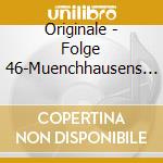 Originale - Folge 46-Muenchhausens Ab cd