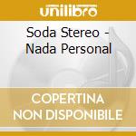 Soda Stereo - Nada Personal cd musicale di Soda Stereo