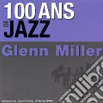 Glenn Miller - 100 Ans De Jazz (2 Cd)