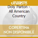 Doly Parton - All American Country cd