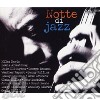 Notte Di Jazz -3Cd cd