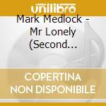Mark Medlock - Mr Lonely (Second Edition) cd