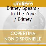 Britney Spears - In The Zone / Britney cd