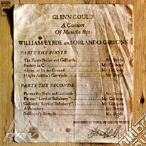Glenn Gould - A Consort Of Musicke Bye Willi cd musicale di Glenn Gould