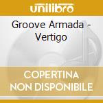 Groove Armada - Vertigo cd
