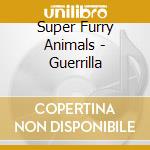 Super Furry Animals - Guerrilla cd