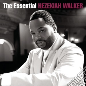 Hezekiah Walker - Essential Hezekiah Walker (2 Cd) cd musicale di Hezekiah Walker