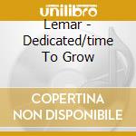 Lemar - Dedicated/time To Grow cd