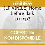 (LP VINILE) Home before dark lp+mp3 lp vinile di Neil Diamond