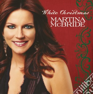 Martina Mcbride - White Christmas cd musicale di Martina Mcbride