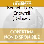 Bennett Tony - Snowfall (Deluxe Edition Cd+Dvd) cd